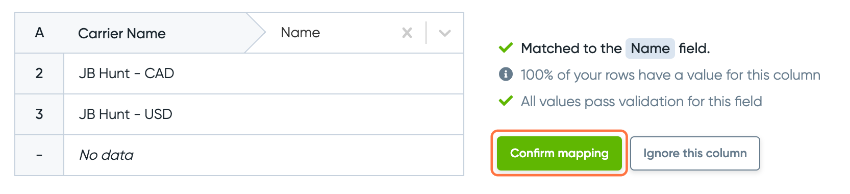 Ensure each column is matched to the appropriate field. Once confirmed, click on Confirm mapping.